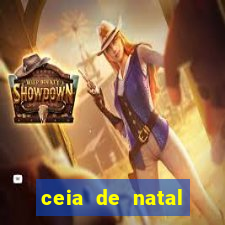 ceia de natal completa pronta